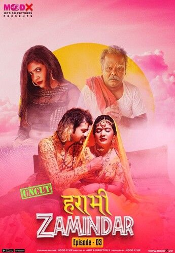 Harami Zamindaar (2023) S01 (Episode 3) Hindi MoodX Web Series download full movie