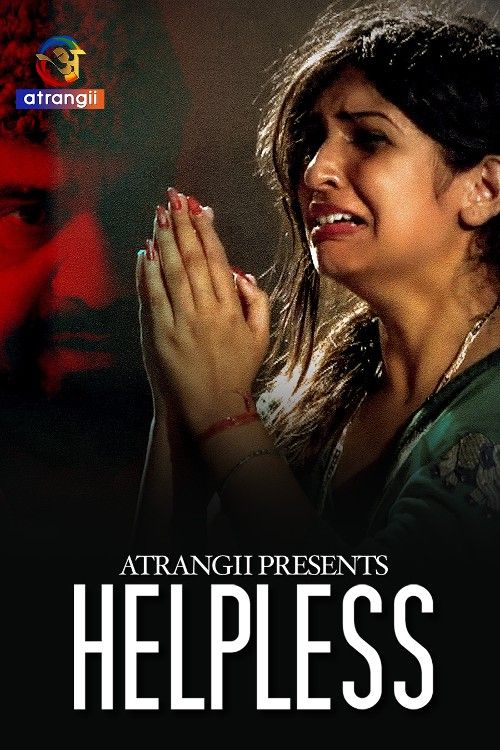 poster of Helpless (2024) S01 Part 1 Hindi Atrangii Web Series