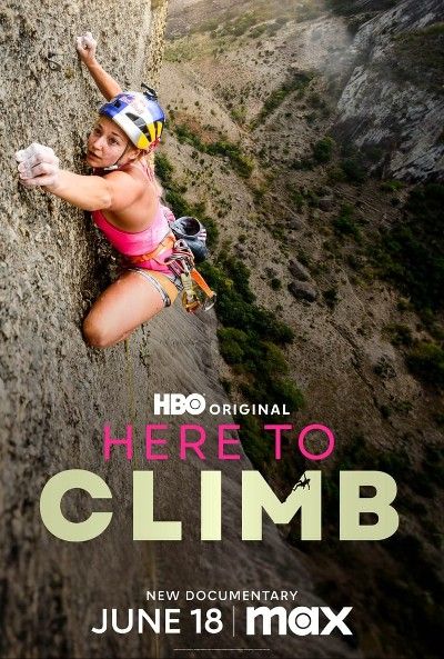 poster of Here to Climb 2024 English Movie