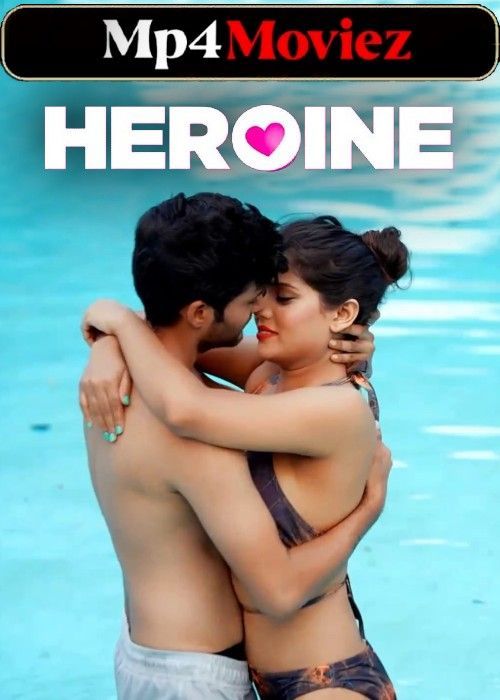 poster of Heroine (2024) Season 01 Episode 03 Hindi Web Series