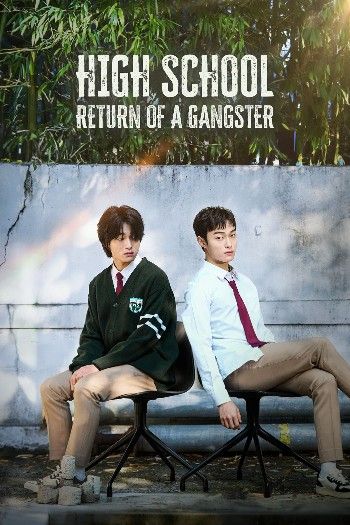 poster of High School Return of a Gangster (2024) Season 1 English Series