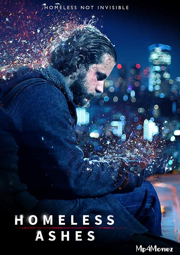 poster of Homeless Ashes 2019 English Full Movie