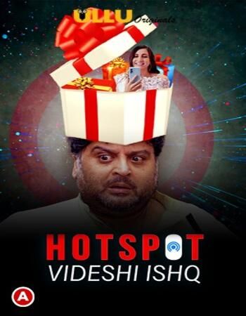 poster of Hotspot (Videshi Ishq) 2021 S01 Hindi Complete Web Series