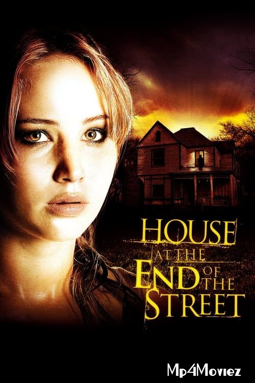 poster of House at the End of the Street 2012 Hindi Dubbed Movie