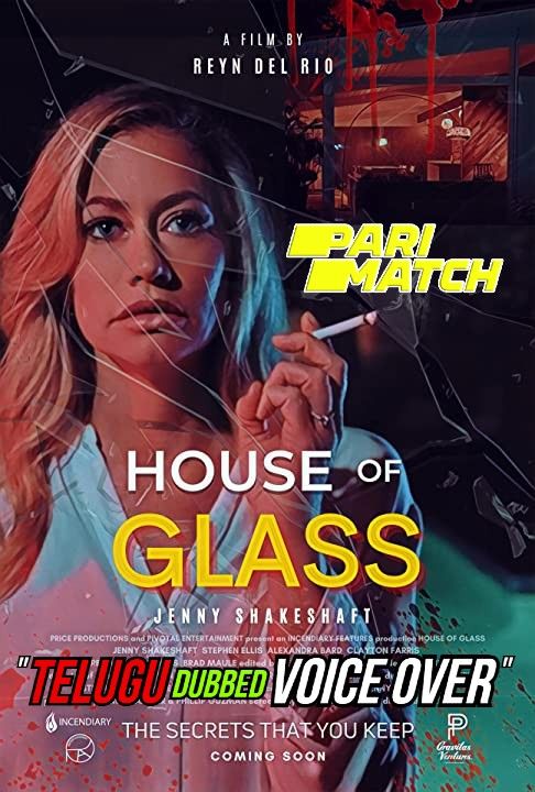 poster of House of Glass (2021) Telugu (Voice Over) Dubbed WEBRip