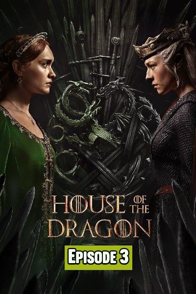 House of the Dragon 2024 S02 Episode 3 Hindi Dubbed Series download full movie