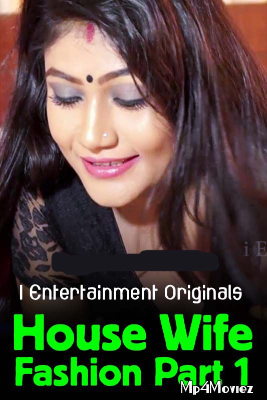 House Wife Fashion Part 1 (2020) Hindi iEntertainment UNRATED HDRip download full movie