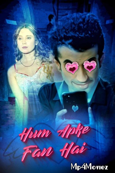 poster of Hum Aapke Fan Hai (2021) S01 Hindi Complete Web Series