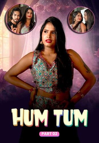 poster of Hum Tum (2024) S01E02 Hindi MeetX Web Series