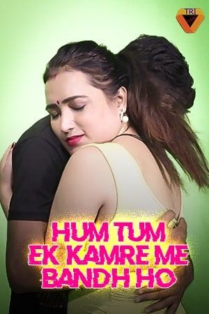 poster of Hum Tum Ek Kamre Bandh Ho Part 1 (2021) Hindi Short Film UNRATED HDRip