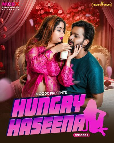 poster of Hungry Haseena (2024) Moodx S01E02 Hindi Web Series