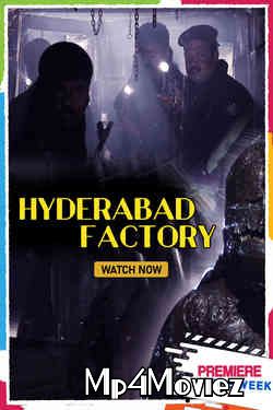 poster of Hyderabad Factory (2021) Hindi HDRip