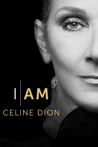 poster of I Am Celine Dion 2024 English Movie