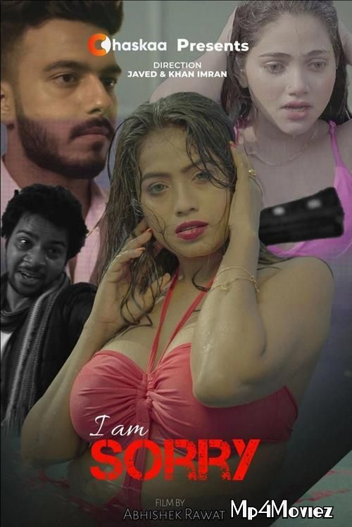 poster of I Am Sorry (2021) OChaskaa Hindi Short Film HDRip