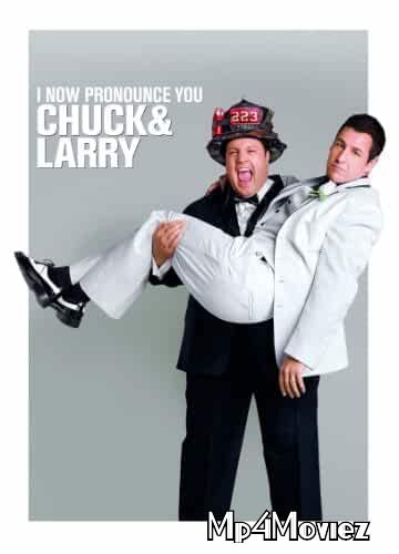 poster of I Now Pronounce You Chuck and Larry 2007 Hindi Dubbed Full Movie