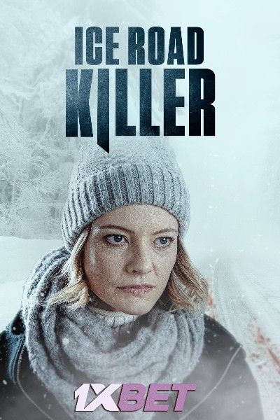 poster of Ice Road Killer (2022) Hindi Dubbed (Unofficial) WEBRip