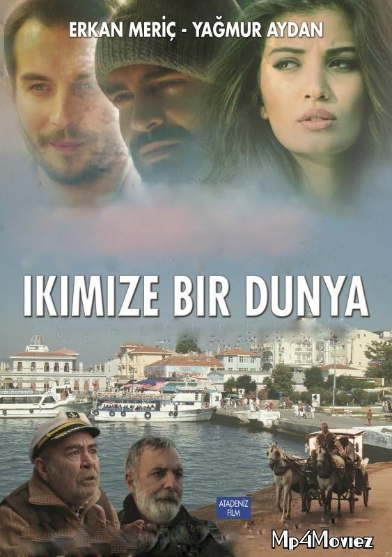 poster of Ikimize Bir Dunya 2016 Hindi Dubbed Movie