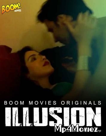 poster of Illusion 2021 BoomMovies Hindi Short Movie