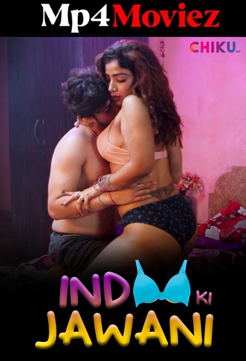 poster of Indoo Ki Jawani (2023) S01 Part 1 Hindi Chiku Web Series