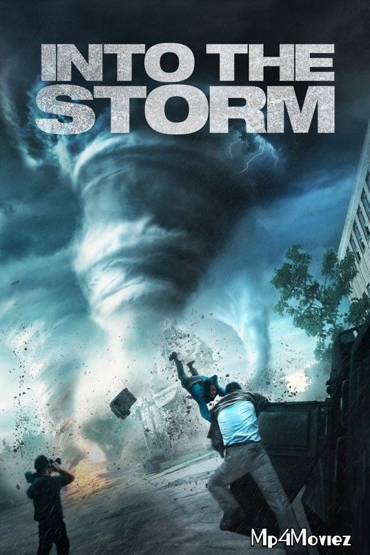 poster of Into the Storm 2014 Hindi Dubbed Full Movie