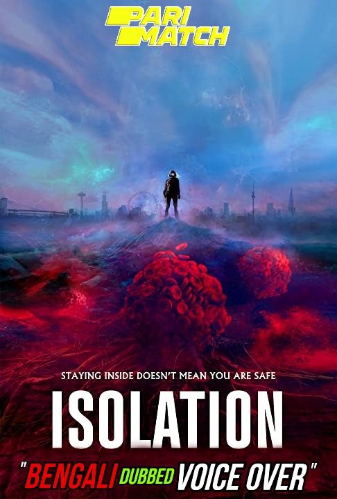 poster of Isolation (2021) Bengali (Voice Over) Dubbed WEBRip