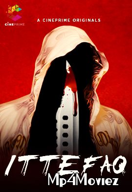 Ittefaq (2021) Cineprime Hindi Short Film HDRip download full movie