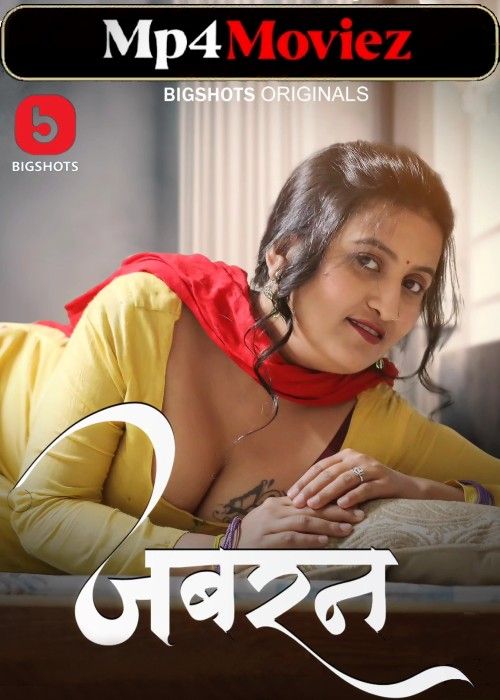 poster of Jabran (2023) Hindi Season 01 Part 1 Bigshots Web Series