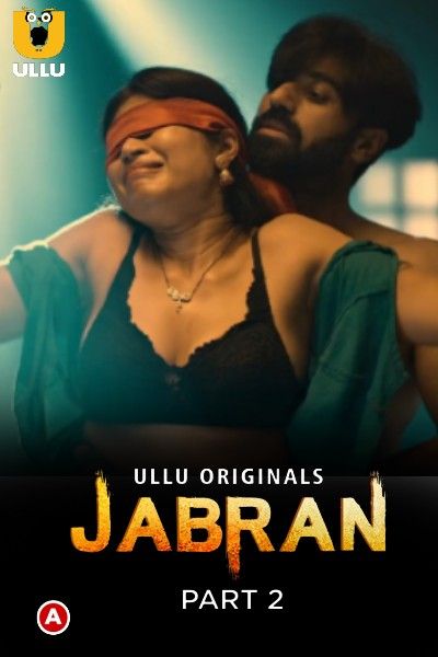 poster of Jabran Part 2 (2022) Hindi Ullu Web Series HDRip