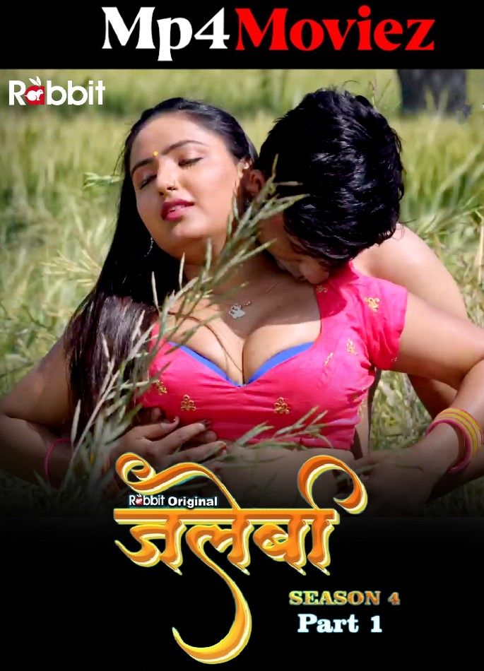 poster of Jalebi (2023) S04 Part 1 Hindi Rabbit Web Series HDRip