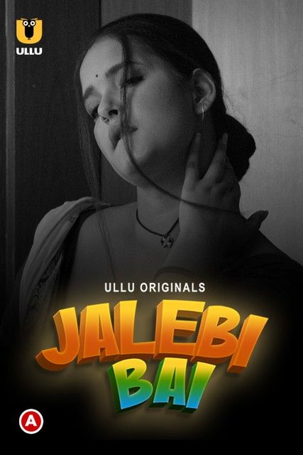 poster of Jalebi Bai Part 1 (2022) Hindi Ullu Complete HDRip