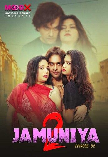 poster of Jamuniya (2023) Moodx S02E02 Hindi Web Series