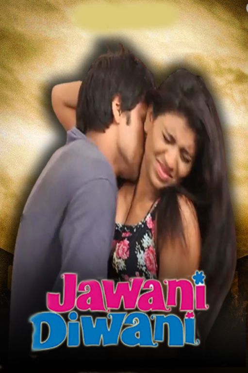 poster of Jawani Diwani (2021) Hindi UNRATED Short Film HDRip