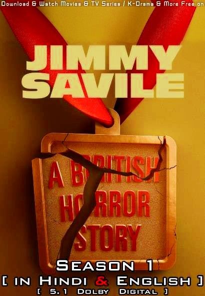 poster of Jimmy Savile: A British Horror Story (Season 1) Hindi Dubbed Netflix DocuSeries