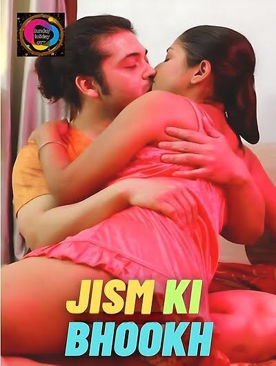 Jism Ki Bhookh (2023) S01E01 Hindi SundayHoliday Web Series HDRip download full movie