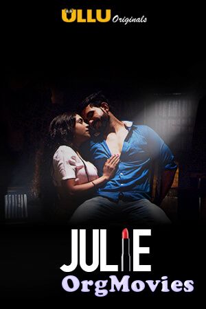 poster of Julie 2019 S01 Hindi Short Film Web Series Full Movie