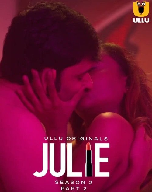 poster of Julie Season 2 (Part 2) 2022 Hindi Complete HDRip