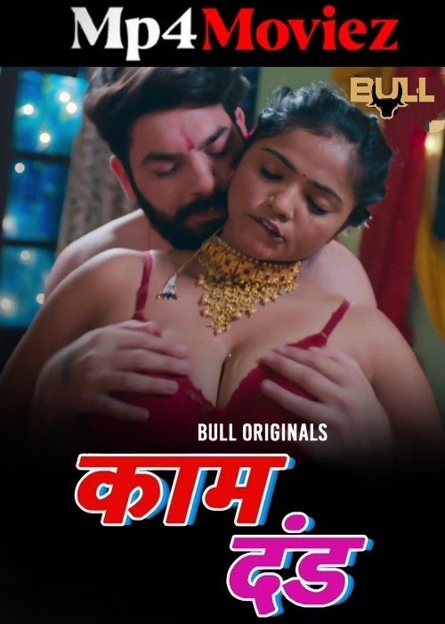 poster of Kaam Dand (2024) Bullapp S01 Part 1 Hindi Web Series