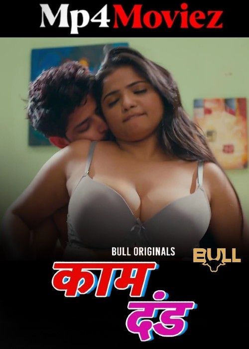 poster of Kaam Dand (2024) Bullapp S01 Part 3 Hindi Web Series