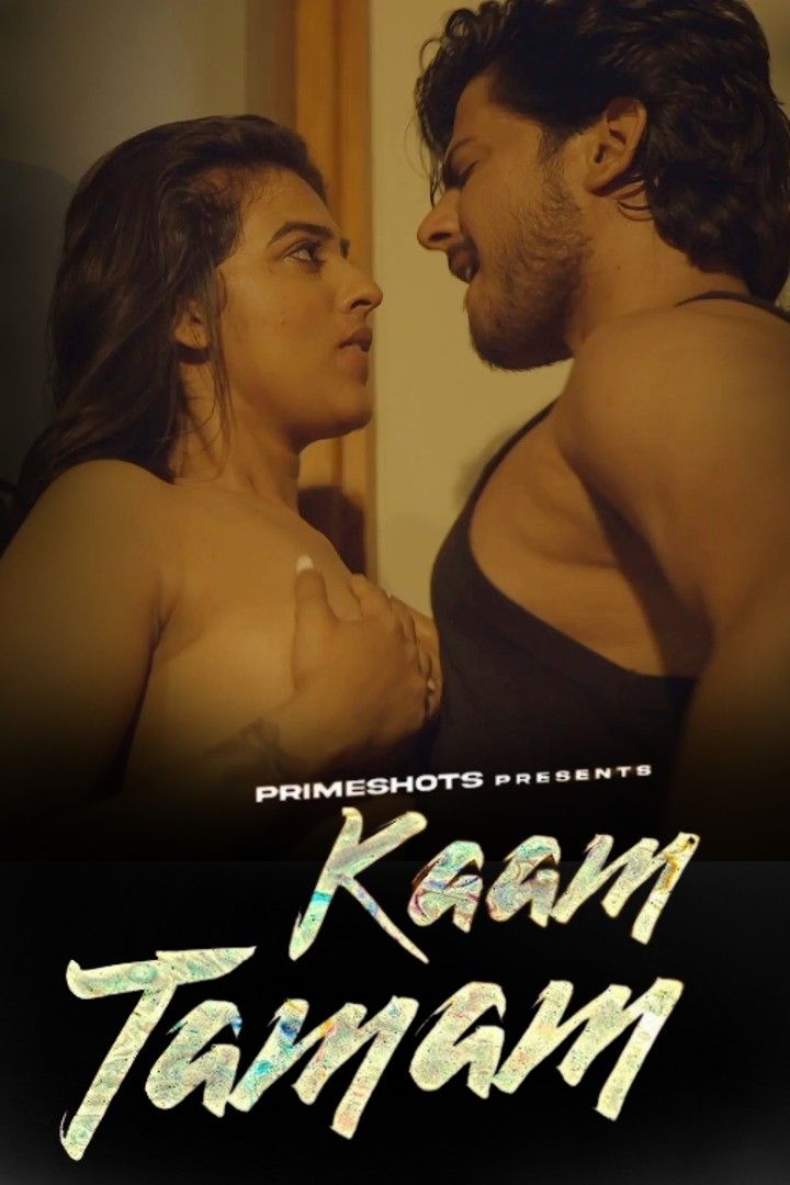 poster of Kaam Tamam (2023) S01E01 PrimeShots Hindi Web Series HDRip