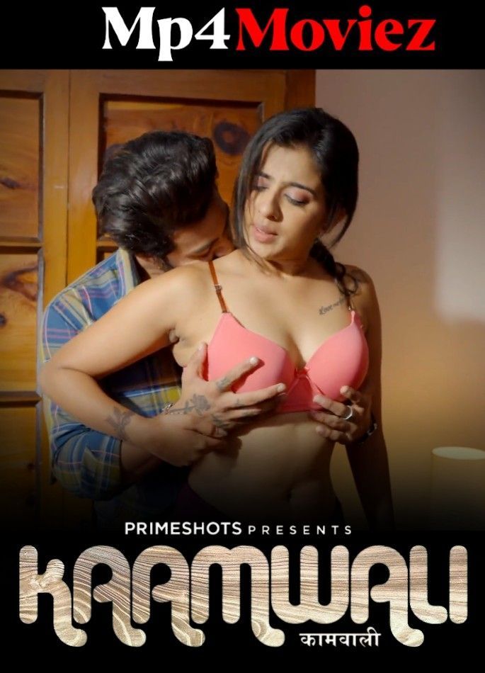 poster of Kaamwali (2023) S01E03 Hindi Primeshots Web Series HDRip