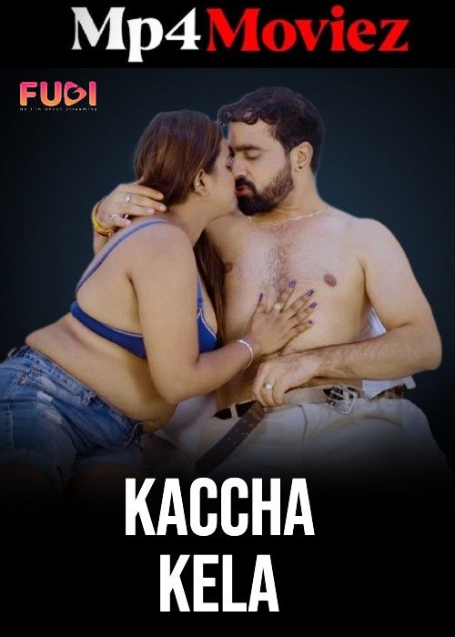 poster of Kacha Kela (2023) S01E02 Hindi Fugi Web Series