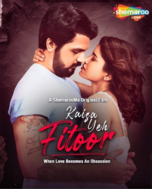 poster of Kaisa Yeh Fitoor (2023) Hindi Movie