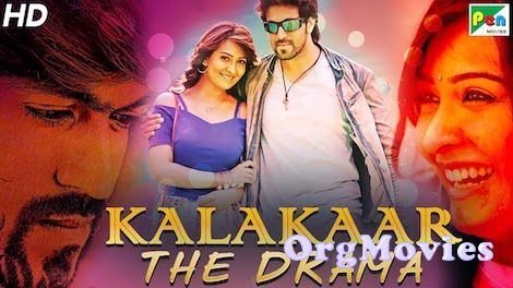 poster of Kalakaar The Drama 2019 Hindi Dubbed Full Movie