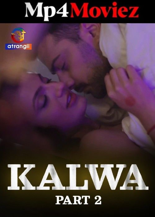 poster of Kalwa (2024) Season 01 Part 2 Hindi Atrangii Web Series