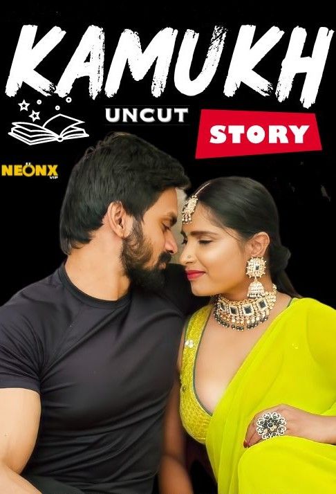 poster of Kamukh Story (2024) Hindi NeonX Short Film