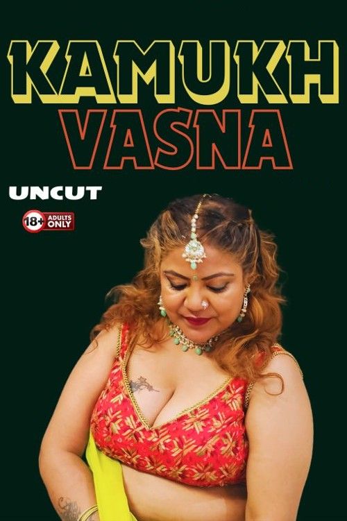 Kamukh Vasna (2024) Hindi NeonX Short Film download full movie