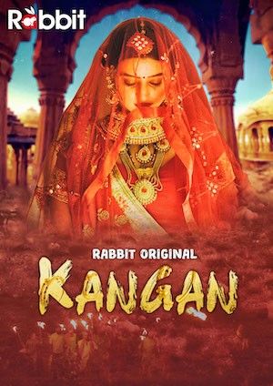 poster of Kangan (2022) Hindi S01 E03T04 RabbitMovies UNRATED HDRip