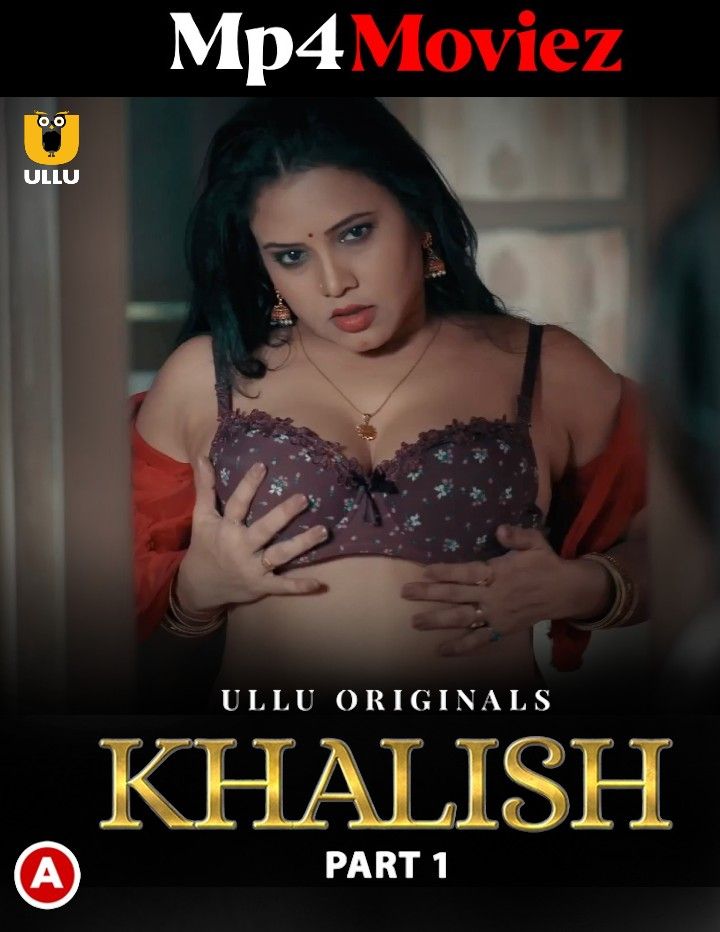 poster of Khalish Part 1 (2023) Ullu Hindi Web Series HDRip