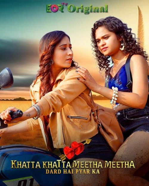 poster of Khatta Khatta Meetha Meetha (2024) S01E01 Hindi EorTv Web Series