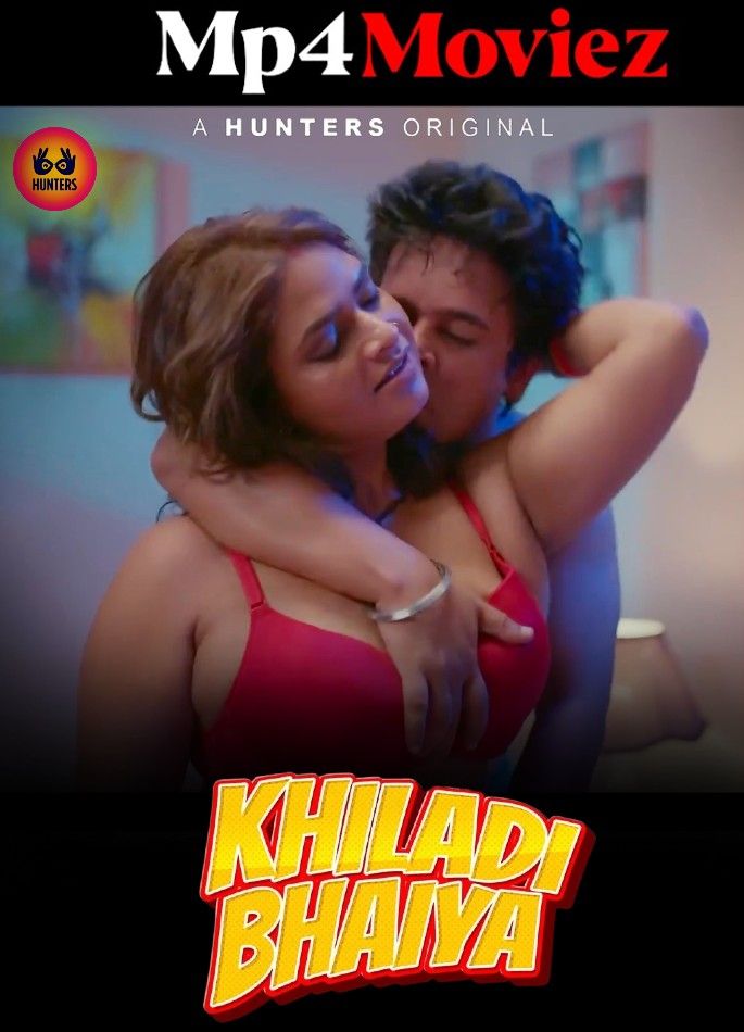 poster of Khiladi BHaiya (2023) S01E04 Hindi Hunters Web Series HDRip